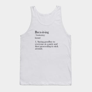 Brexiting - Funny Definition Tank Top